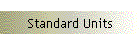 Standard Units