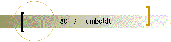 804 S. Humboldt